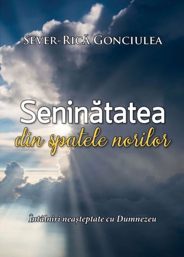Seninătatea din spatele norilor: Întâlniri neașteptate cu Dumnezeu