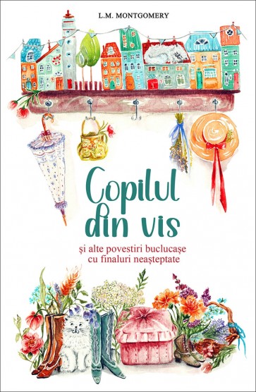 Copilul din vis și alte povestiri buclucașe cu finaluri neașteptate