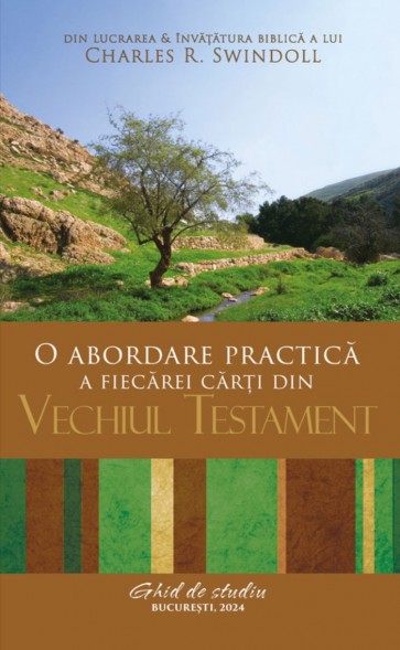 O abordare practică a fiecărei cărți din Vechiul Testament