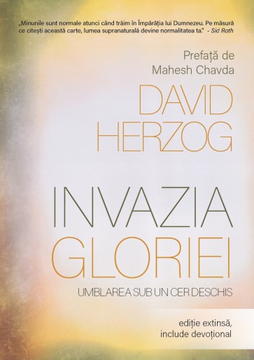 Invazia gloriei: Umblarea sub un cer deschis
