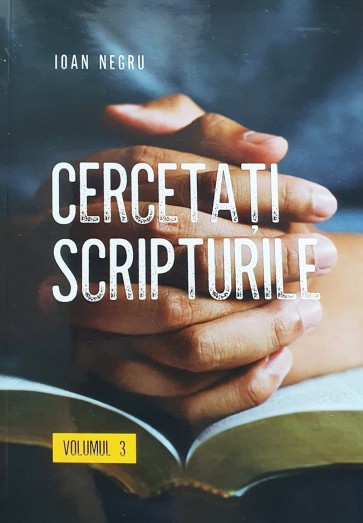 Cercetați Scripturile. Vol. 3