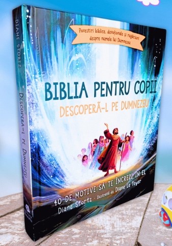 Biblia pentru copii - Descoperă-L pe Dumnezeu