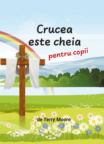 CRUCEA ESTE CHEIA pentru copii
