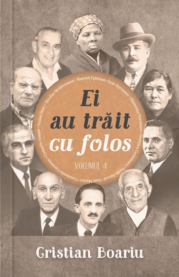 Ei au trăit cu folos. Vol. 4