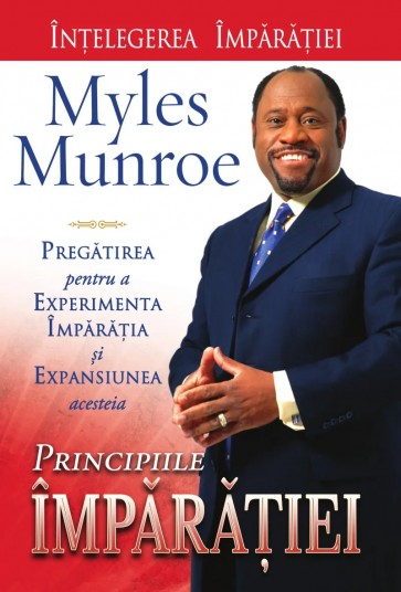 Principiile Împărăției: Pregătirea pentru a experimenta Împărăția și expansiunea acesteia