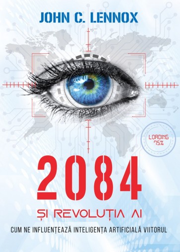 2084 și revoluția AI: Cum ne influențează inteligența artificială viitorul