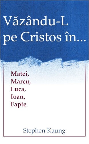 Văzându-L pe Cristos în Matei, Marcu, Luca, Ioan, Fapte