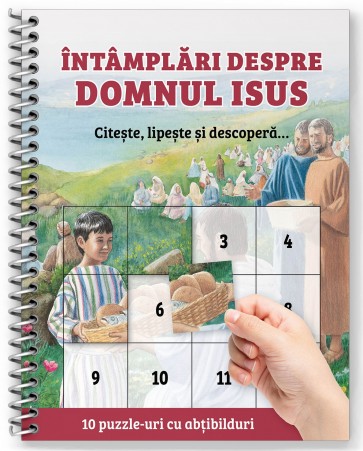 Întâmplări despre Domnul Isus – 10 puzzle-uri cu abțibilduri: Citește, lipește și descoperă...