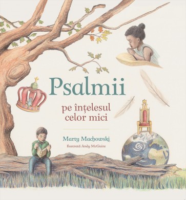 Psalmii pe înțelesul celor mici