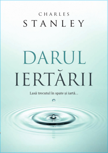 Darul iertării: Lasă trecutul în spate și iartă...