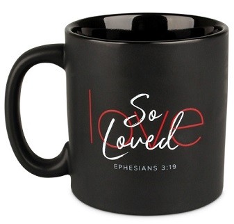 Cana din ceramica - Ephesians 3:19 (So Loved)