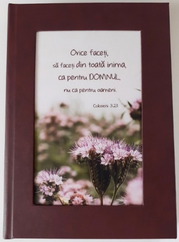 Agenda nedatată "ORICE FACEȚI, SĂ FACEȚI DIN TOATĂ INIMA" – grena