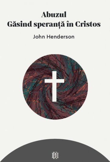 Abuzul: Găsind speranță în Cristos