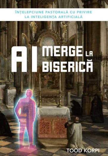 AI merge la biserică: Înțelepciune pastorală cu privire la inteligența artificială