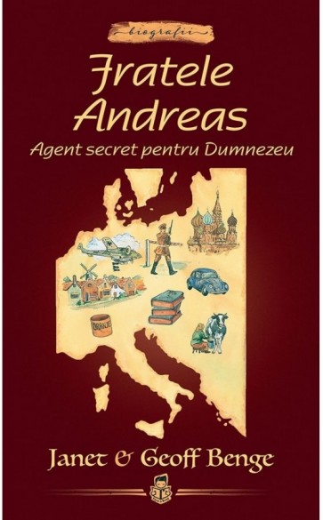 Fratele Andreas: Agent secret pentru Dumnezeu -- seria Biografii