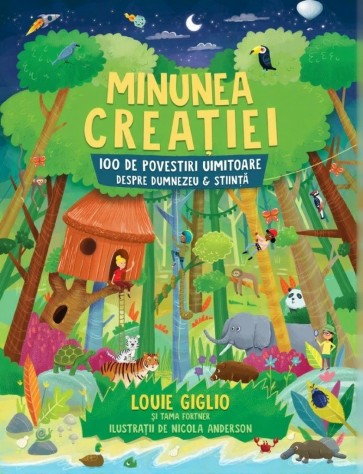 Minunea Creației: 100 de povestiri uimitoare despre Dumnezeu și știință