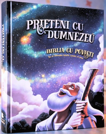 Biblia cu povești - Prieteni cu Dumnezeu: De ce Dumnezeu iubește oameni ca mine