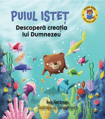 Puiul Isteț descoperă creația lui Dumnezeu