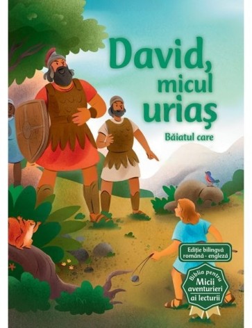 David, micul urias (Seria Biblia pentru micii aventurieri ai lecturii)