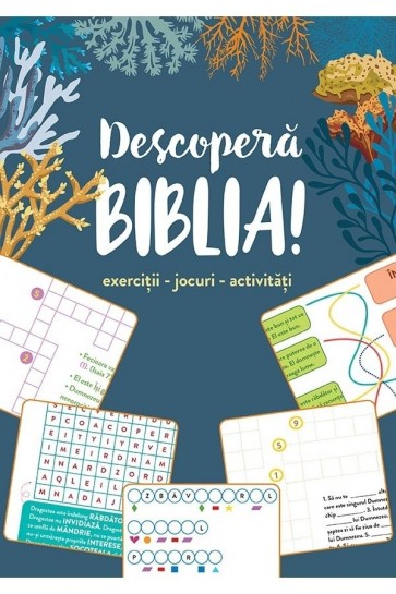 Descoperă Biblia! - exerciții - jocuri – activități