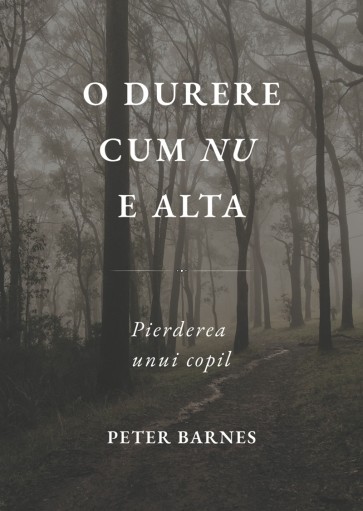 O durere cum nu e alta: Pierderea unui copil
