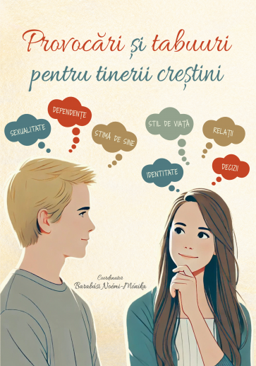 Provocări și tabuuri pentru tinerii creștini