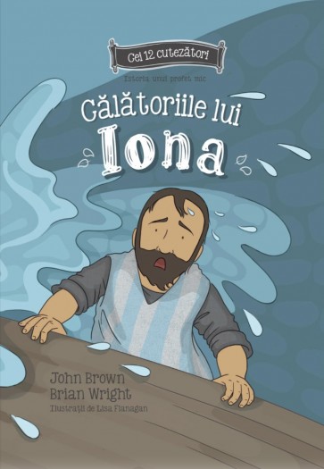 Calatoriile lui Iona - Seria: Cei 12 cutezatori