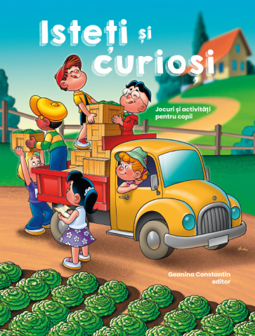 Isteți și curioși: Jocuri și activități pentru copii