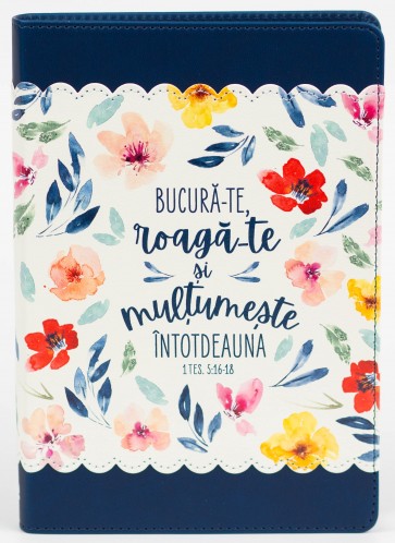 Jurnal: Bucura-te, roaga-te si multumeste intotdeauna