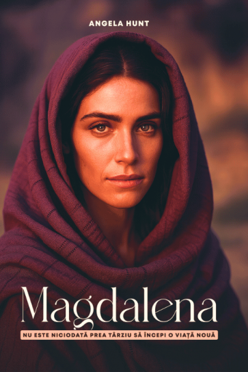 Magdalena: Nu este niciodată prea târziu să începi o viață nouă