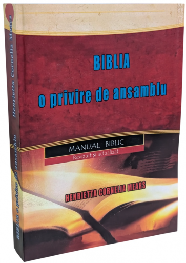 Biblia: O privire de ansamblu - Manual biblic (revizuit)