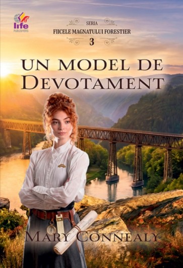 Un model de devotament. Seria Fiicele magnatului forestier 3