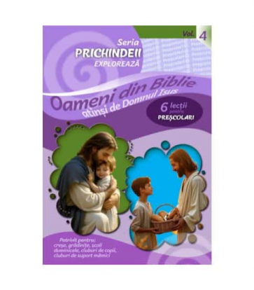 Oameni din Biblie – lectii biblice pentru prescolari