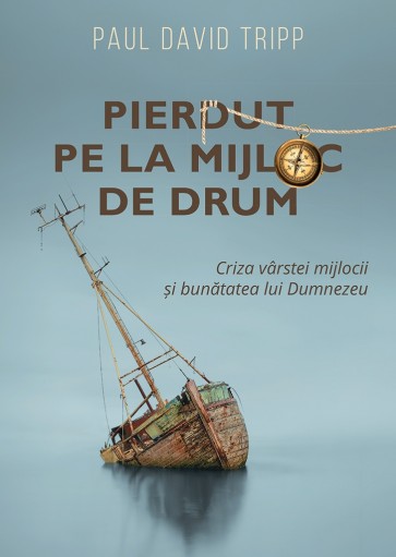 Pierdut pe la mijloc de drum: Criza vârstei mijlocii și bunătatea lui Dumnezeu