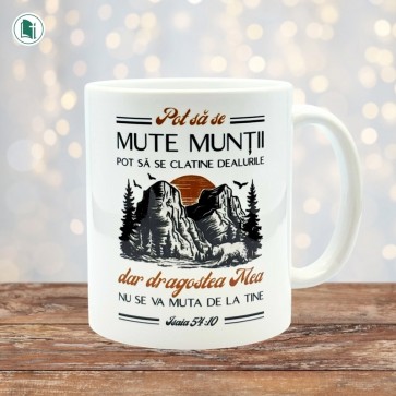 Cană ceramică - Pot să se mute munţii