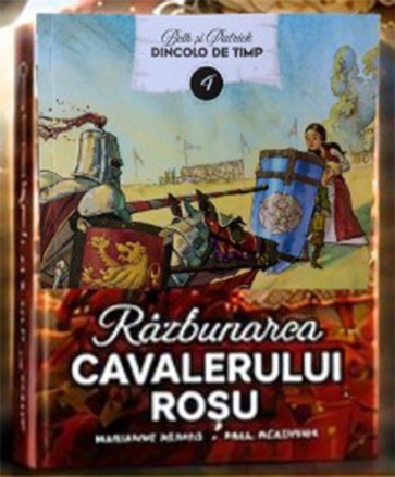 Răzbunarea cavalerului roșu, vol. 4. Seria Dincolo de timp - povestiri creștine
