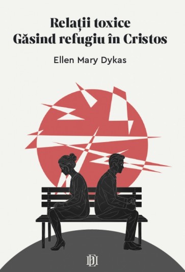 Relații toxice: Găsind refugiu în Cristos