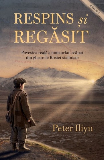Respins și regăsit: Povestea reală a unui orfan scăpat din ghearele Rusiei staliniste