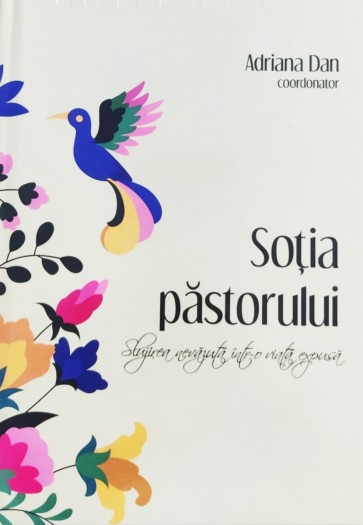 Soția pastorului: Slujirea nevăzută într-o viață expusă