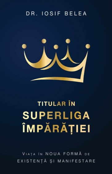 Titular în Superliga Împărăției: Viața în noua formă de existență și manifestare