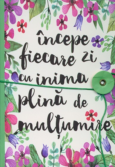 Kerigma Carnetel Notite Incepe Fiecare Zi Cu Inima Plina De Multumire