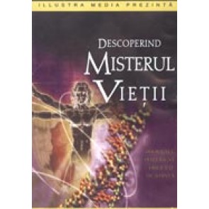 Descoperind misterul vietii. Proiectul inteligent discutat de stiinta