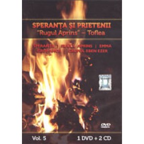 Speranta si prietenii - impreuna cu Rugul Aprins-Toflea. Vol. 5