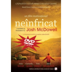 Neinfricat. Copilaria si tineretea lui Josh McDowell