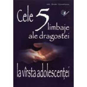 Cele cinci limbaje ale dragostei la varsta adolescentei