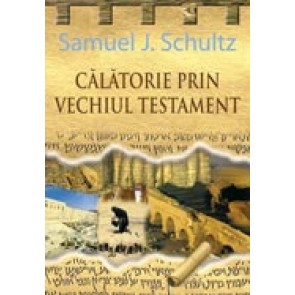 Calatorie prin Vechiul Testament
