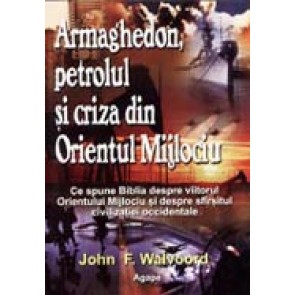 Armaghedon, petrolul si criza din Orientul Mijlociu