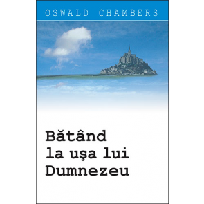 Bătând la ușa lui Dumnezeu