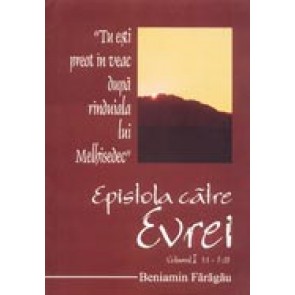 Epistola catre evrei. Vol. 1. 1:1-7:28