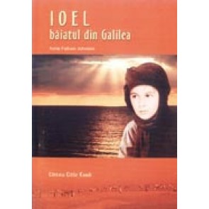 Ioel - baiatul din Galilea